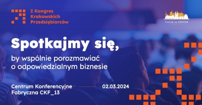 2 Kongres Krakowskich Przedsiębiorców już w najbliższą sobotę!
